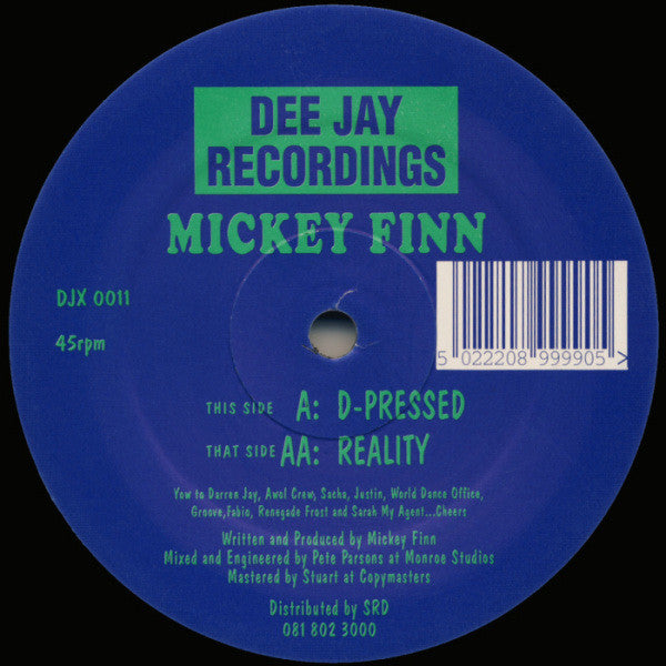 Mickey Finn - D-Pressed / Reality - Dee Jay Recordings - DJX 0011