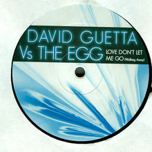 Load image into Gallery viewer, David Guetta Vs. The Egg : Love Don't Let Me Go (Walking Away) (12", Single)