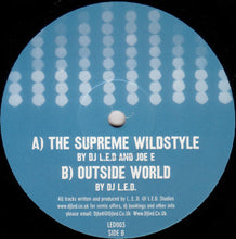 Load image into Gallery viewer, DJ L.E.D. / Joe-E : The Supreme Wildstyle / Outside World (12")