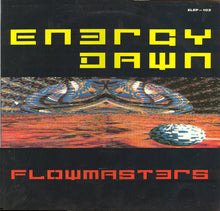 Load image into Gallery viewer, Flowmasters : Energy Dawn EP (12", EP)