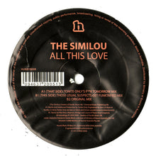 Load image into Gallery viewer, The Similou : All This Love (12")