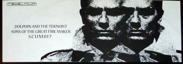 Dolphin (6) And The Teknoist : Sons Of The Great Fire Maker (12")