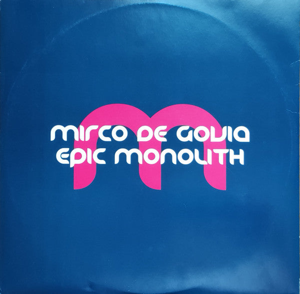 Mirco de Govia : Epic Monolith (12")