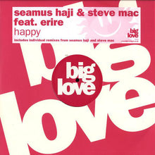 Load image into Gallery viewer, Seamus Haji &amp; Steve Mac Feat. Erire : Happy (12")