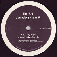 Load image into Gallery viewer, The Act : Something About U (12")