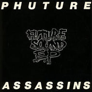 Phuture Assassins : Future Sound E.P (12