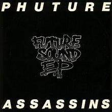 Load image into Gallery viewer, Phuture Assassins : Future Sound E.P (12", EP)