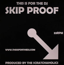 Load image into Gallery viewer, Scratchaholics : This Is For The DJ Skip Proof Volume 1 (12")