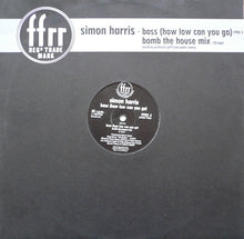 Load image into Gallery viewer, Simon Harris : Bass (How Low Can You Go) (Bomb The House Mix) (12")