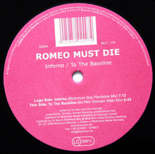 Load image into Gallery viewer, Blutonium Boy Pres. Romeo Must Die : Inferno / To The Bassline (12")