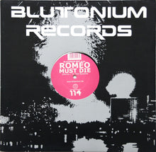 Load image into Gallery viewer, Blutonium Boy Pres. Romeo Must Die : Inferno / To The Bassline (12")