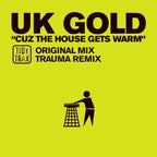 UK Gold - Cuz The House Gets Warm - Tidy Trax - TIDY131T - 12" - Vinyl - Very Good (VG)