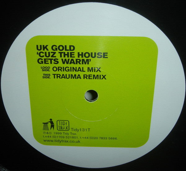 UK Gold - Cuz The House Gets Warm - Tidy Trax - TIDY131T - 12" - Vinyl - Very Good (VG)