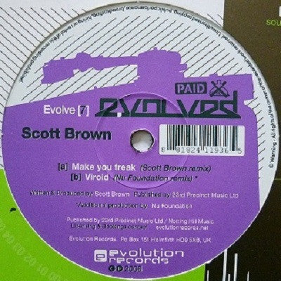 Scott Brown - Make You Freak / Viroid (Remixes) - Evolved - evolve 7