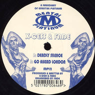 DJ X-Cess & DJ Fade : Deadly Silence / Go Ahead London (12