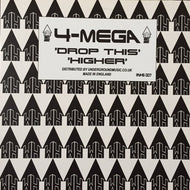 4-Mega : Drop This / Higher (12