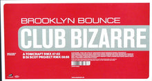 Load image into Gallery viewer, Brooklyn Bounce : Club Bizarre (12")