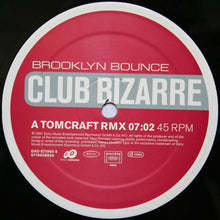 Load image into Gallery viewer, Brooklyn Bounce : Club Bizarre (12")
