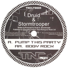 Load image into Gallery viewer, Druid* &amp; Stormtrooper (3) : Pump This Party / Body Rock (12")