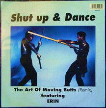 Load image into Gallery viewer, Shut Up &amp; Dance Featuring Erin Lordan : The Art Of Moving Butts (Remix) (12")