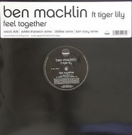 Ben Macklin Ft Tiger Lily : Feel Together (12