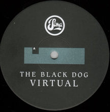 Load image into Gallery viewer, The Black Dog : Virtual (12", RE, RM)