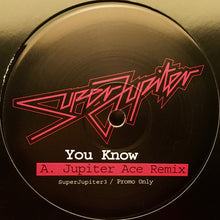 Load image into Gallery viewer, SuperJupiter : You Know (12", Promo)