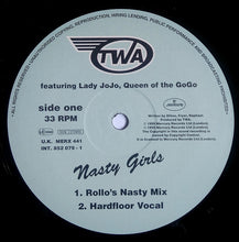Load image into Gallery viewer, TWA Featuring Lady Jojo : Nasty Girls (12",33 ⅓ RPM)