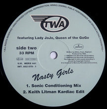 Load image into Gallery viewer, TWA Featuring Lady Jojo : Nasty Girls (12",33 ⅓ RPM)