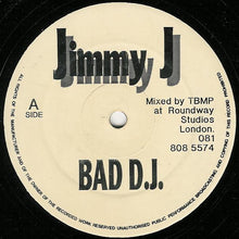 Load image into Gallery viewer, Jimmy J : Bad D.J. / Please Don't Go (12")