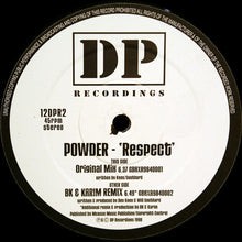 Load image into Gallery viewer, Powder : Respect (12")