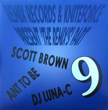 Load image into Gallery viewer, Luna-C / Jimmy J &amp; Cru-L-T / DJ Ham : Remix Records &amp; Kniteforce Present 'The Remix's' Part 9 (12", S/Edition)