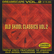 Load image into Gallery viewer, Various : Dreamscape Old Skool Classics Vol. 2 (3x12", Comp, Ltd)