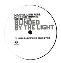 Load image into Gallery viewer, Michael Mind Feat. Manfred Mann's Earth Band : Blinded By The Light (12")