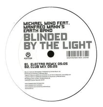 Load image into Gallery viewer, Michael Mind Feat. Manfred Mann's Earth Band : Blinded By The Light (12")