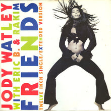 Load image into Gallery viewer, Jody Watley With Eric B. &amp; Rakim : Friends (12")