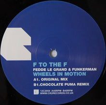 Load image into Gallery viewer, F To The F : Wheels In Motion (12&quot;)