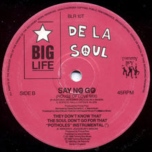 Load image into Gallery viewer, De La Soul : Say No Go (12", Single)