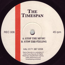 Load image into Gallery viewer, The Timespan : Stop The Music / Stop The Feeling (12")