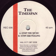 The Timespan : Stop The Music / Stop The Feeling (12