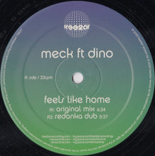 Load image into Gallery viewer, Meck (2) Ft Dino Lenny : Feels Like Home (12", Single)
