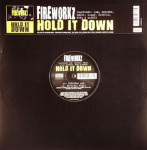Load image into Gallery viewer, Fireworkz : Hold It Down (12")