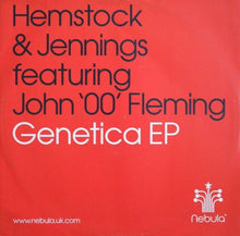 Load image into Gallery viewer, Hemstock &amp; Jennings Featuring John '00' Fleming : Genetica EP (12", EP)