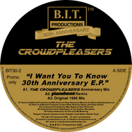 The Crowdpleasers – I Want You To Know 30th Anniversary E.P. - B.I.T Productions - 12