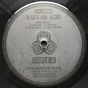 Rats On Acid - Burn Out E.P. [vinyl only] - Triple A - AAA017 - 12" Vinyl - Acid Techno