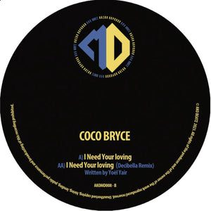 Coco Bryce - I Need Your Loving EP - AKO Major Defence - AKOMD008 - 12" Vinyl