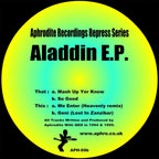 Aphrodite Recordings - Aladdin EP - Aphrodite -Mash Up You Know/ We  Enter Remix -12" Vinyl - APH-69