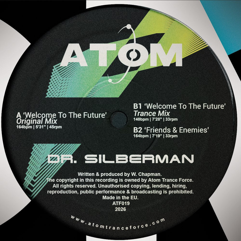 Dr. Silberman - Welcome To The Future [label sleeve] - Atom Trance Force - ATF019 - 12" Vinyl - Techno / Trance