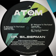 Load image into Gallery viewer, Dr. Silberman - Welcome To The Future [label sleeve] - Atom Trance Force - ATF019 - 12" Vinyl - Techno / Trance
