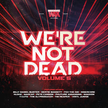 Load image into Gallery viewer, Vinyl Junkie, Billy Bunter, Tim Reaper and Others - We're Not Dead Volume 5 - Warehouse Wax Records - WAX020 - Old Skool - 3x12" Black Vinyl